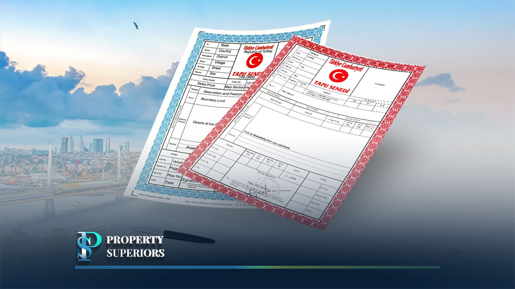 Types Of Title Deed In Turkey (Full Legal Information)
